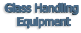 Glass Handling  Equipment